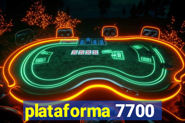 plataforma 7700